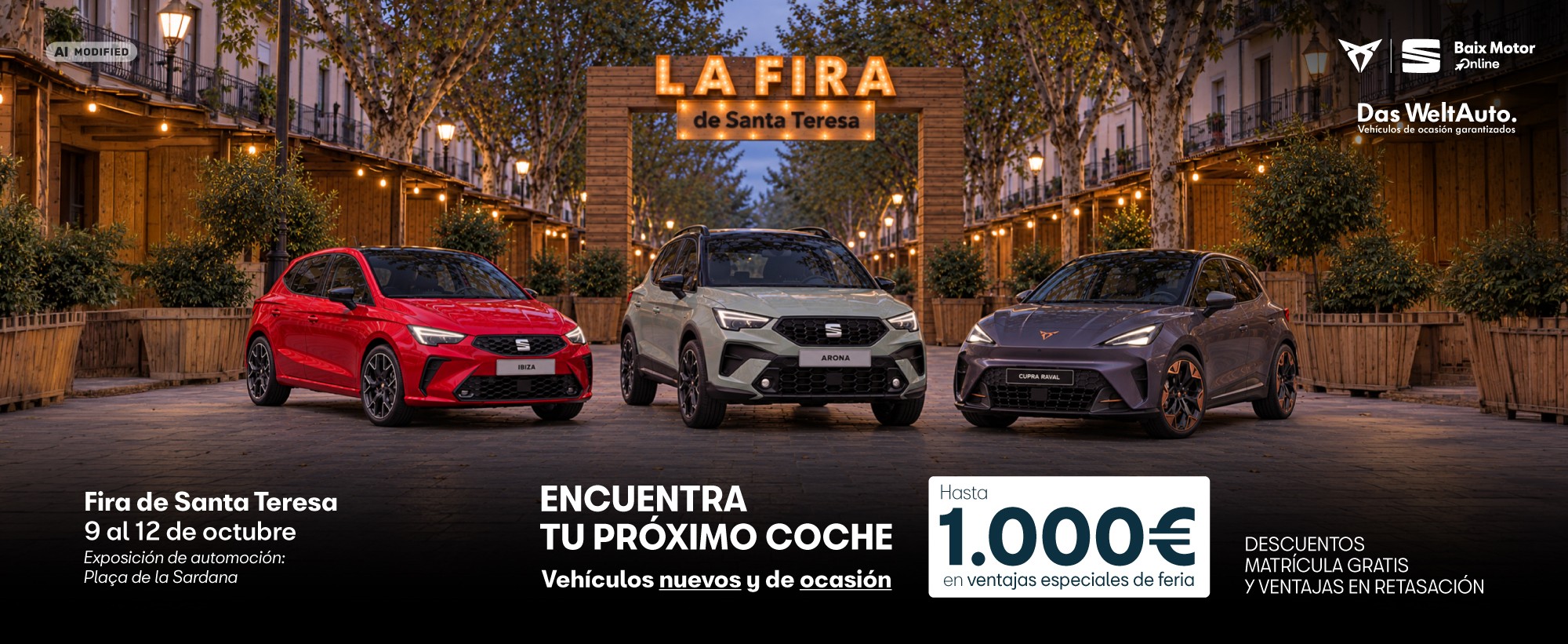 Encuentra tu próximo coche. Vehículos nuevos y de ocasión. Hasta 1.000 € en ventajas especiales de feria. Fira de Santa Teresa, 9 al 12 de octubre, Plaça de la Sardana.